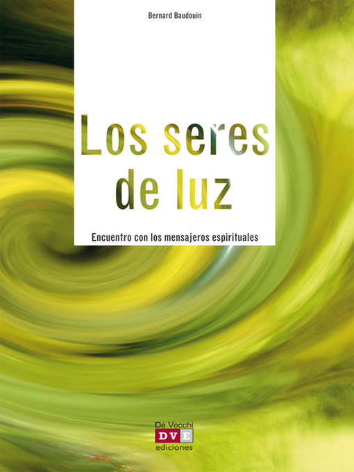 Title details for Los seres de luz by Bernard Baudouin - Available